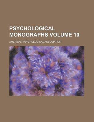 Book cover for Psychological Monographs Volume 10
