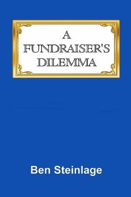 Book cover for A Fundraiser's Dilemma