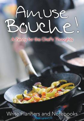 Book cover for Amuse Bouche! a Penny for the Chef's Thoughts