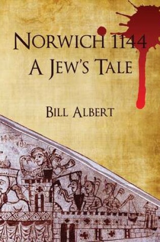 Cover of Norwich 1144; a Jew's Tale