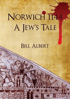 Book cover for Norwich 1144; a Jew's Tale