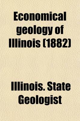 Book cover for Economical Geology of Illinois (Volume 2)