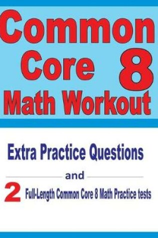 Cover of Common Core 8 Math Workout