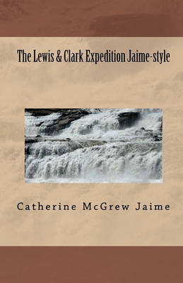 Book cover for The Lewis & Clark Expedition Jaime-style