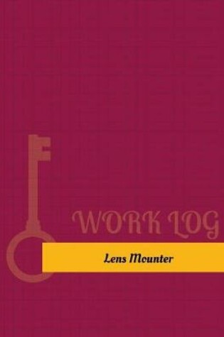 Cover of Lens Mounter Work Log