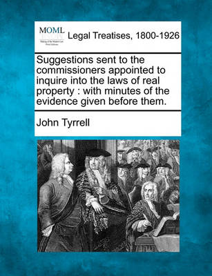 Book cover for Suggestions Sent to the Commissioners Appointed to Inquire Into the Laws of Real Property