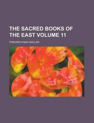 Book cover for The Sacred Books of the East Volume 11