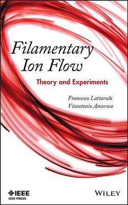 Book cover for Filamentary Ion Flow: Theory and Experiments