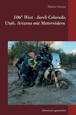 Cover of USA 106 Degrees West - durch Colorado, Utah, Nord-Arizona mit Motorradern