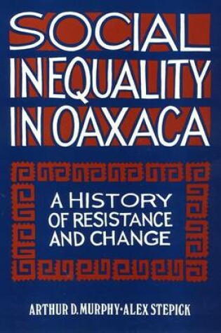 Cover of Social Inequality in Oaxaca