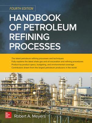 Book cover for Handbook of Petroleum Refining Processes, Fourth Edition