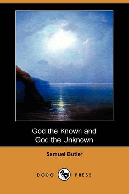 Book cover for God the Known and God the Unknown (Dodo Press)