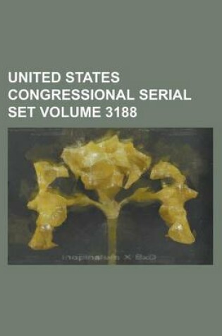 Cover of United States Congressional Serial Set Volume 3188