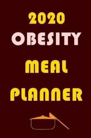 Cover of 2020 Obesity Meal Planner