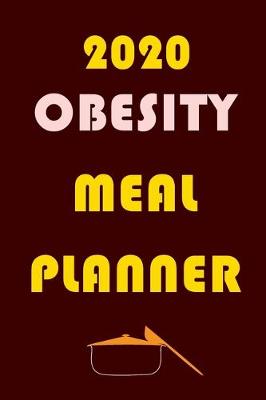 Book cover for 2020 Obesity Meal Planner