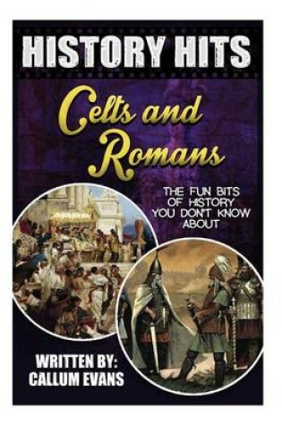 Cover of The Fun Bits of History You Don't Know about Celts and Romans