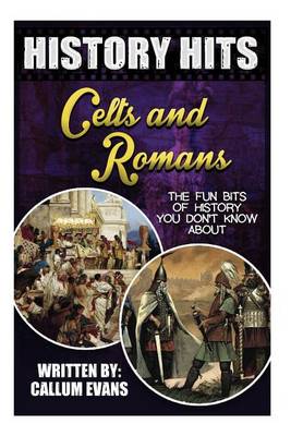 Book cover for The Fun Bits of History You Don't Know about Celts and Romans
