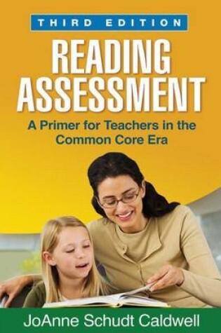 Cover of Reading Assessment, Third Edition: A Primer for Teachers in the Common Core Era