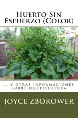 Cover of Huerto Sin Esfuerzo (Color)