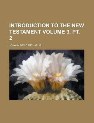 Book cover for Introduction to the New Testament Volume 3, PT. 2