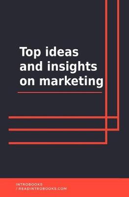 Book cover for Top ideas and insights on marketing