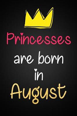 Book cover for Princesses Are Born In August