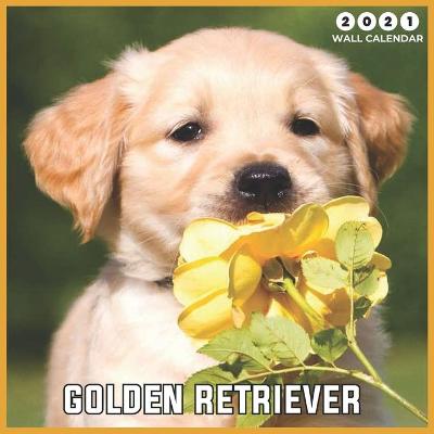 Book cover for Golden Retriever2021 Wall Calendar