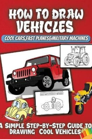 Cover of How To Draw Vehicles