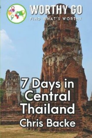 Cover of 7 Days in Central Thailand