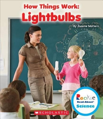 Cover of Lightbulbs (Rookie Read-About Science: How Things Work)