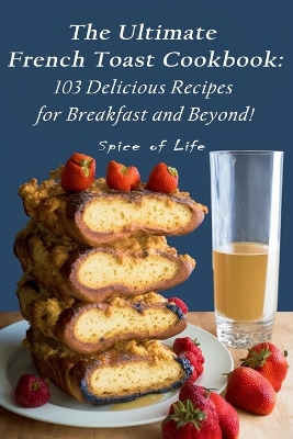 Book cover for The Ultimate French Toast Cookbook