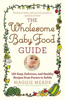 Book cover for The Wholesome Baby Food Guide