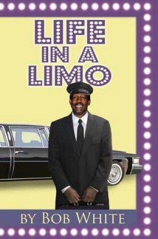 Cover of Life in a Limo