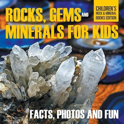 Book cover for Rocks, Gems and Minerals for Kids