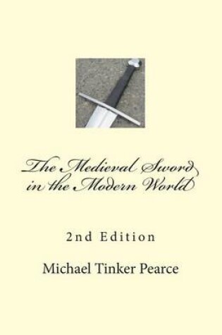 Cover of The Medieval Sword in the Modern World
