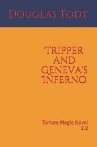 Cover of Tripper and Geneva's Inferno