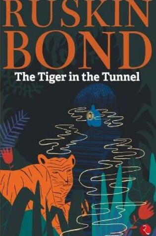 Cover of Tiger in the Tunnel