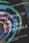 Book cover for Le Paturnie Di Una Persona Eliminabile