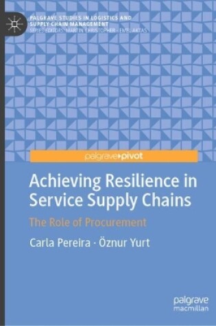 Cover of Achieving Resilience in Service Supply Chains