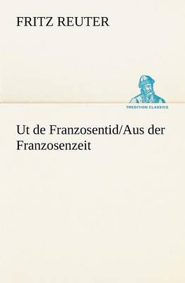 Book cover for UT de Franzosentid/Aus Der Franzosenzeit