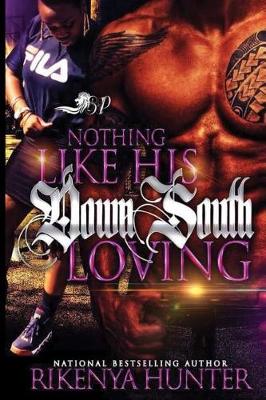 Book cover for Nothing Like His Down South Loving