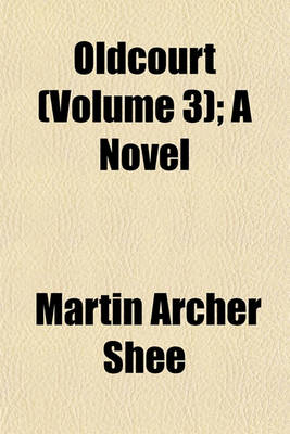 Book cover for Oldcourt (Volume 3); A Novel