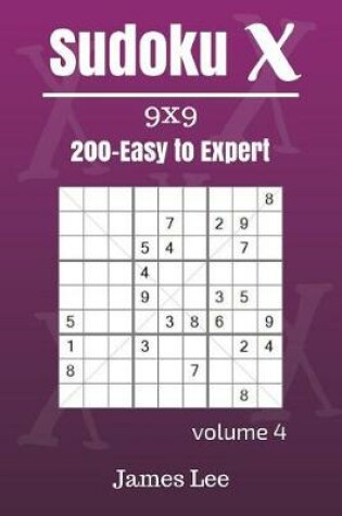 Cover of Sudoku X Puzzles - Easy to Expert 200 vol. 4