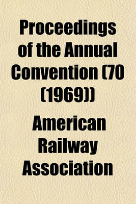 Book cover for Proceedings of the Annual Convention (70 (1969))