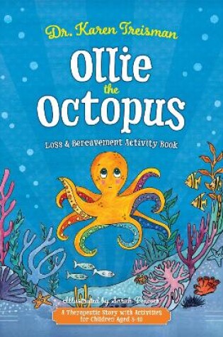 Cover of Ollie the Octopus Loss and Bereavement Activity Book