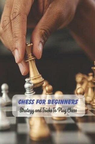 Cover of Chess for Beginners