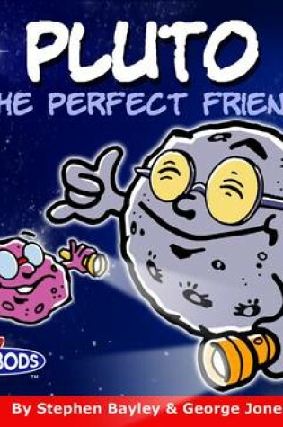 Cover of Pluto the Perfect Friend