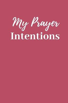 Book cover for My Prayer Intentions