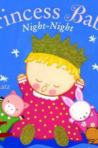 Cover of Princess Baby, Night-Night