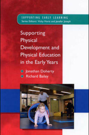 Cover of Supporting Physical Development and Physical Education in the Early Years